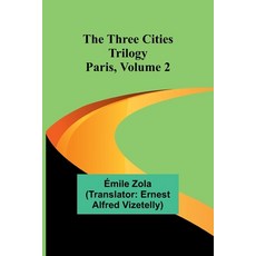 (영문도서) The Three Cities Trilogy: Paris Volume 2 Paperback, Alpha Edition, English, 9789357932141