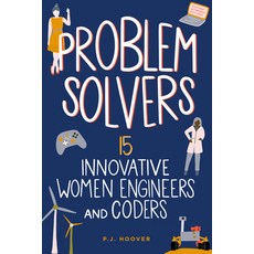 (영문도서) Problem Solvers: 15 Innovative Women Engineers and Coders Hardcover, Chicago Review Press, English, 9781641606387