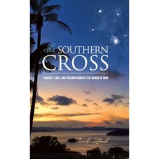 (영문도서) The Southern Cross Hardcover, Barton Creek Publishing, LLC, English, 9798988322207
