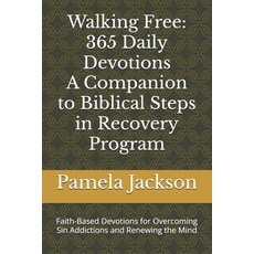 (英文圖書)Walking Free: 365 Daily Devotions-A companion to Biblical Steps in Recovery Prog... 平裝版, Independently Published, 英文