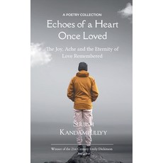(영문도서)Echoes of a Heart Once Loved The Joy Ache and the Eternity of Love Remembered Paperback, Bookleaf Publishing, English, 9781807158798