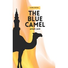 (영문도서) The Blue Camel: The War For Truth Begins In The Mind Paperback, Independently Published, English, 9798311003391