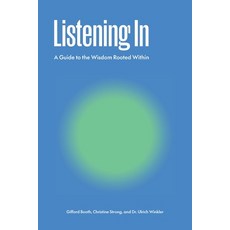 (英文圖書)Listening In: A Guide to the Wisdom Rooted Within 平裝版, Independently Published, 英文