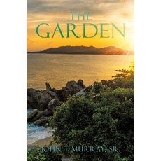 (영문도서) The Garden Paperback, Liberty Hill Publishing, English, 9781545660683