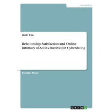 (英文圖書)Relationship Satisfaction and Online Intimacy of Adults Involved in Cyberdating 平裝版, Grin Verlag, 英文