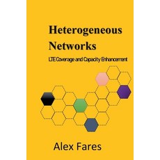 (英文圖書)Heterogeneous Networks: LTE Coverage and Capacity Enhancement 平裝版, Alex Fares, 英文