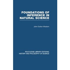 (영문도서)Foundations of Inference in Natural Science Hardcover, Routledge, English, 9780415475013 Routledge, English, 9780415475013