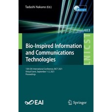 (영문도서) Bio-Inspired Information and Communications Technologies: 13th EAI International Conference ... Paperback, Springer, English, 9783030921620