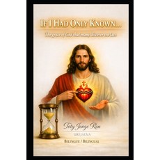 (영문도서)If I Had Known...: The Grace of God That Many Discover Too Late Paperback, Independently Published, English, 9798198115712