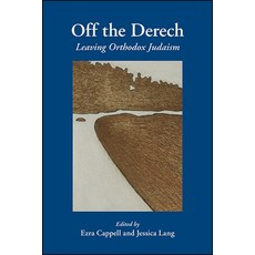 (영문도서) Off the Derech: Leaving Orthodox Judaism Paperback, State University of New Yor..., English, 9781438477244
