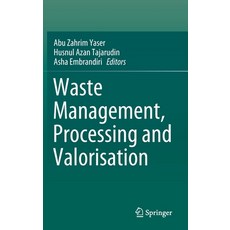 (영문도서) Waste Management Processing and Valorisation Hardcover, Springer, English, 9789811676529