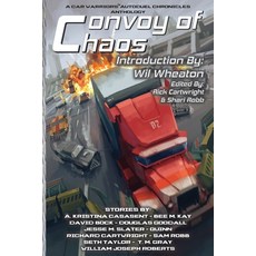 (영문도서)Convoy of Chaos: A Car Warriors: Autoduel Chronicles Anthology Paperback, Three Ravens Publishing, English, 9781966507475