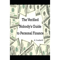 (영문도서) The Verified Nobody's Brief Guide to Personal Finance Paperback, Frugal Ink Publishing, English, 9781732176638