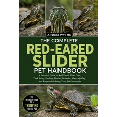(外文書)The Complete Red-Eared Slider Pet Handbook: A Practical Guide to Red-Eared Slider... Paperback, Independently Published, English