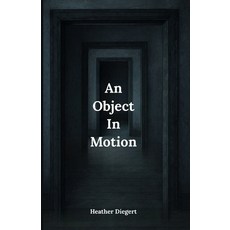 (영문도서)An Object In Motion: The Foster System For the Children Still Waiting Paperback, Independently Published, English, 9798275438178