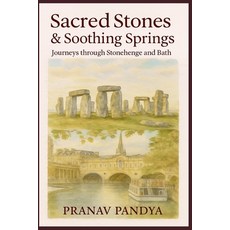 (英文圖書)SACRED STONES & SOOTHING SPRINGS Journeys through Stonehenge and Bath 平裝版, Independently Published, 英文