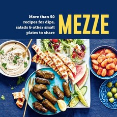 (영문도서) Mezze: More Than 50 Recipes for Dips Salads & Other Small Plates to Share Hardcover, Ryland Peters & Small, English, 9781788796842