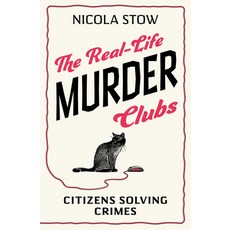 (영문도서) The Real-Life Murder Clubs: Citizens Solving True Crimes Paperback, Ad Lib Publishers, English, 9781802470796
