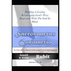 (英文圖書)Sacrosanctus Coniunctio: Building A Lasting Relationship God's Way 平裝版, Independently Published, 英文
