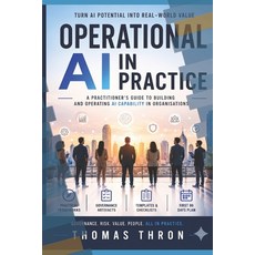 (英文圖書)Operational AI in Practice: A Practitioner's Guide to Building and Operating AI... 平裝版, Independently Published, English, Paperback