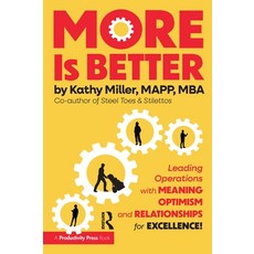(英文圖書)More Is Better: Leading Operations with Meaning Optimism and Relationships for... 精裝版, Productivity Press, 英文