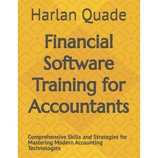 (英文圖書)Financial Software Training for Accountants: Comprehensive Skills and Strategies... 平裝版, Independently Published, 英文