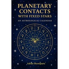 (영문도서)Planetary Contacts with the Fixed Stars: 2026 Ephemeris Paperback, Independently Published, English, 9798264871528