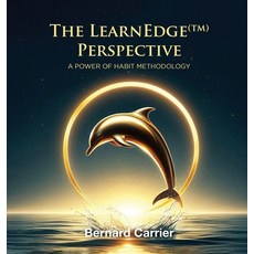 (영문도서)The LearnEdge(TM) Perspective: A Power of Habit Methodology Hardcover, Gotham Books, English, 9798349692529