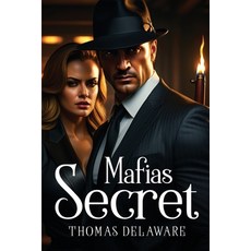 (영문도서) Mafias Secret Paperback, Thomas Delaware, English, 9781787993082
