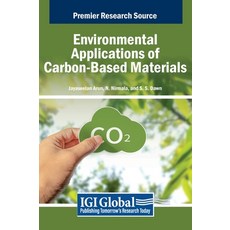 (영문도서) Environmental Applications of Carbon-Based Materials Hardcover, IGI Global, English, 9798369336250