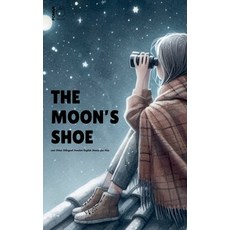 (영문도서)The Moon's Shoe and Other Bilingual Swedish-English Stories for Kids Paperback, Pomme Bilingual, English, 9798230741404