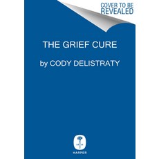 (영문도서) The Grief Cure: Looking for the End of Loss Hardcover, Harper, English, 9780063256842