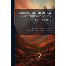 (영문도서)Journal of the Royal Geological Society of Ireland; Volume 4 Paperback, Nabu Press, English, 9781145316478