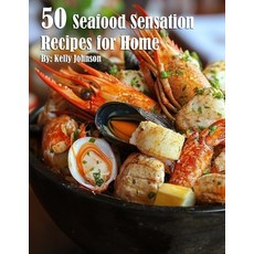 (영문도서) 50 Seafood Sensation Recipes for Home Paperback, Marick Booster, English, 9798330437108