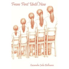 (영문도서)From First Until Now Paperback, Independently Published, English, 9798265342966