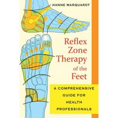 Reflex Zone Therapy of the Feet: A Comprehensive Guide for Health Professionals Paperback, Healing Arts Press