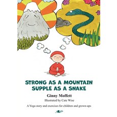 Strong as a Mountain Supple as a Snake Paperback, Y Lolfa, English, 9781800990272
