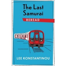 (영문도서) The Last Samurai Reread Paperback, Columbia University Press, English, 9780231185837