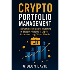 (영문도서)Crypto Portfolio Mastery: The Complete Guide to Investing in Bitcoin Altcoins &... Paperback, Independently Published, English, 9798267491686