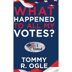 (영문도서) What Happened to All My Votes? Hardcover, Palmetto Publishing, English, 9798822942745