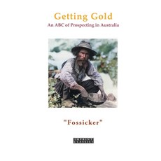 (英文圖書)Getting Gold: An ABC of Prospecting in Australia 平裝版, ETT Imprint, 英文