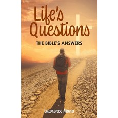 (영문도서) Life's Questions: The Bible's Answers Paperback, FriesenPress, English, 9781038321480