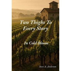 (英文圖書)Two Thighs To Every Story: In Cold Bloom 平裝版, Steamboat Pubs, 英文