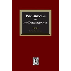 (영문도서)Pocahontas and her Descendants Paperback, Southern Historical Press, English, 9781639146741