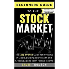 Beginners Guide to the Stock Market: The Simple Step by Step Guide for Investing in Stocks Building... Hardcover, Life Graduate Publishing Group