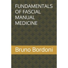 (영문도서)Fundamentals of Fascial Manual Medicine Paperback, Independently Published, English, 9798287543341