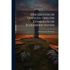 (英文圖書)Der Jesuitische Goliath Und Die Evangelische Schlender Davids 平裝版, Nabu Press, 英文