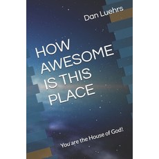 (英文圖書)How Awesome Is This Place: You are the House of God! 平裝版, Independently Published, 英文