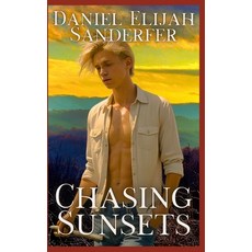 (영문도서)Chasing Sunsets Paperback, Independently Published, English, 9798294171209