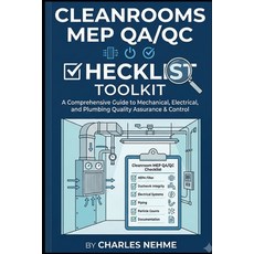 (영문도서)Cleanrooms MEP QA/QC Checklist Toolkit Paperback, Independently Published, English, 9798184237091